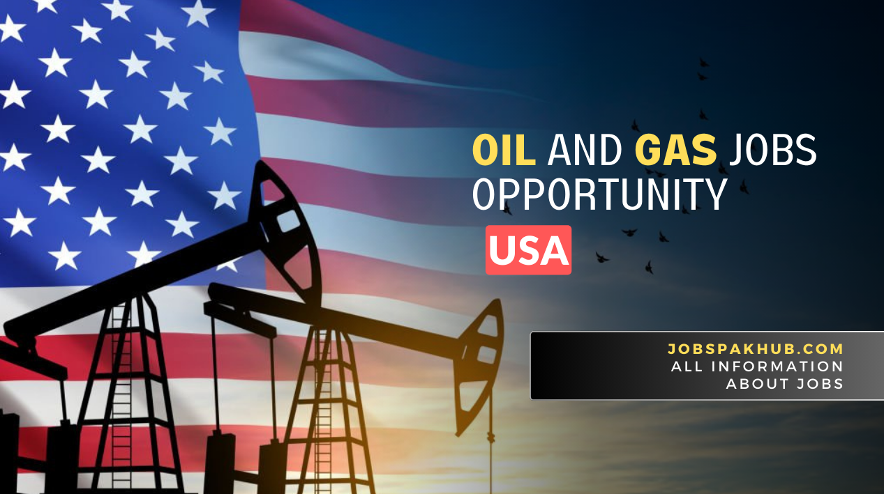 OIL AND GAS JOBS OPPORTUNITY IN USA