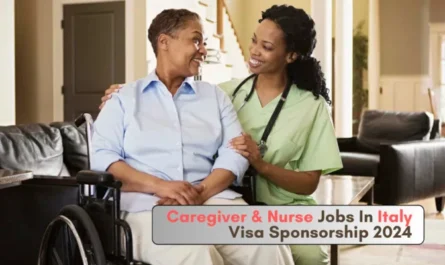 Caregiver and Nurse Jobs in Italy with Visa Sponsorship 2024